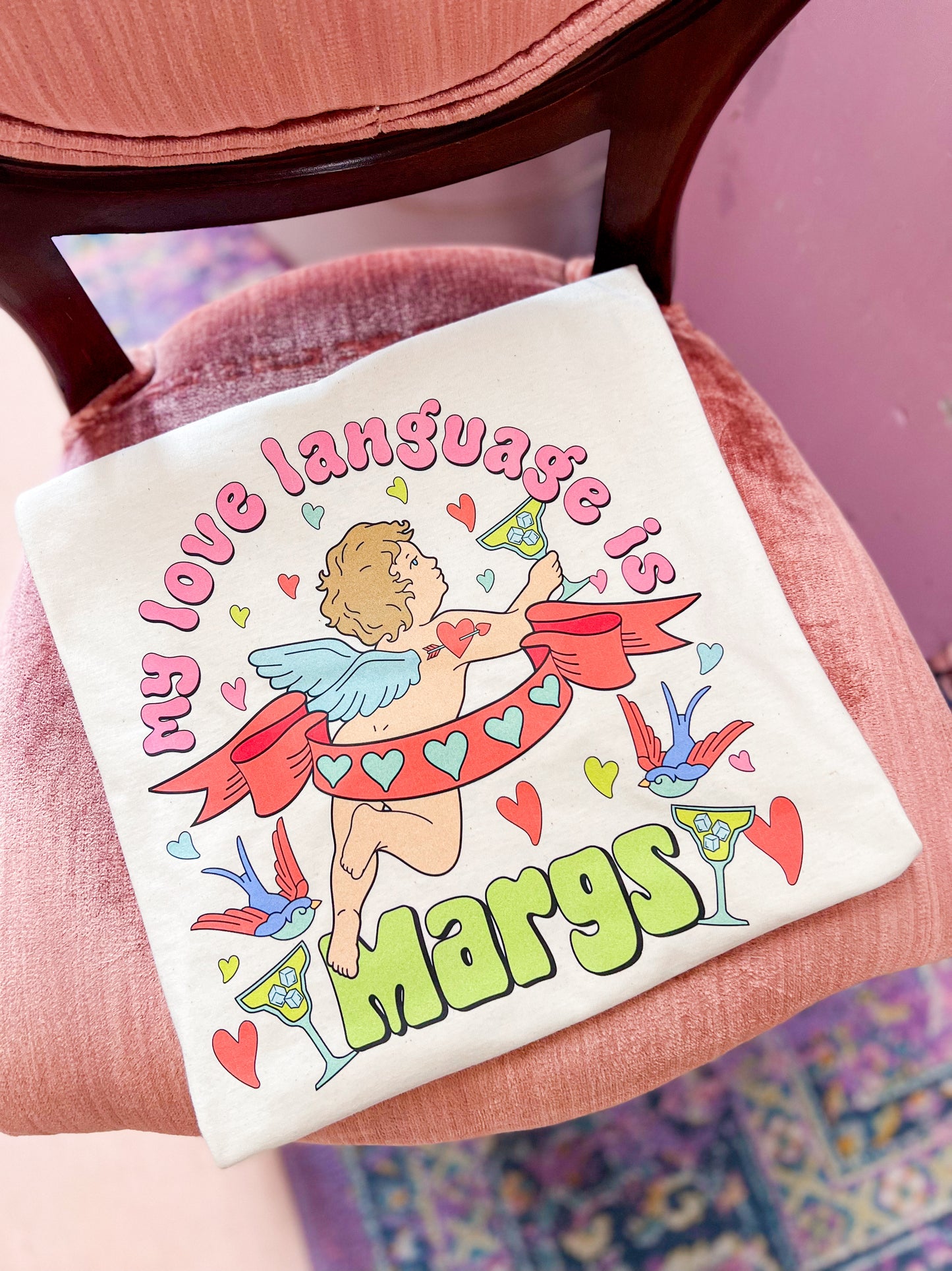Love Language Is Margs Tee