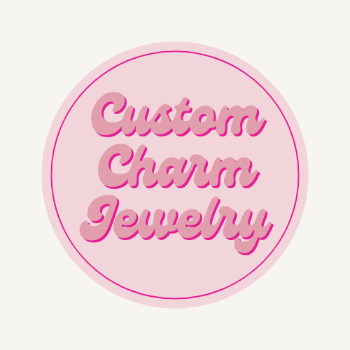 Custom Charm Jewelry (LIVE ONLY)