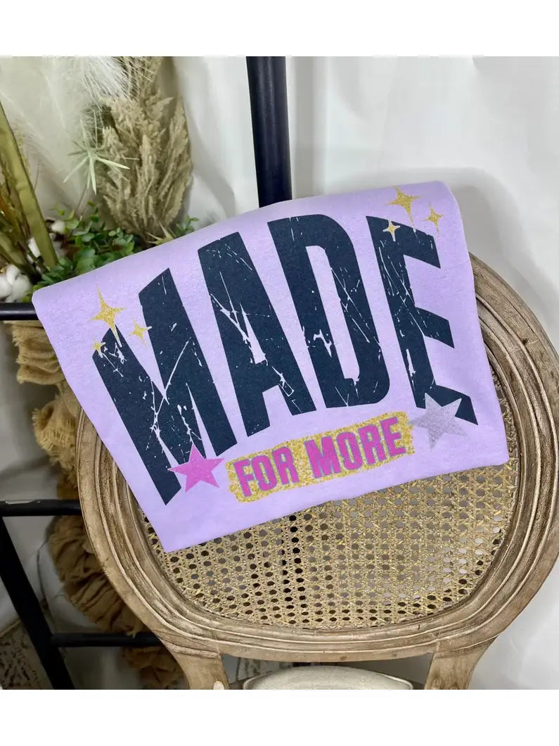 Made For More Tee